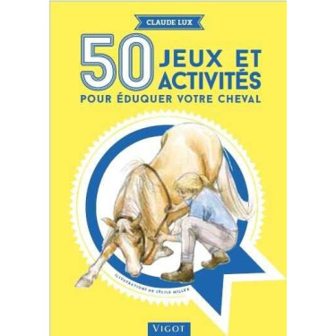 50 jogos e atividades para educar o seu cavalo 50 jogos e atividades para educar o seu cavalo