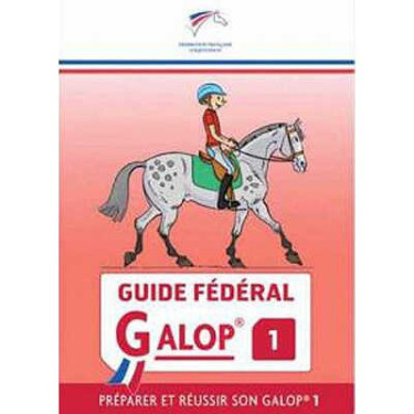 Guia Federal FFE Galop® 1 Guia Federal FFE Galop® 1
