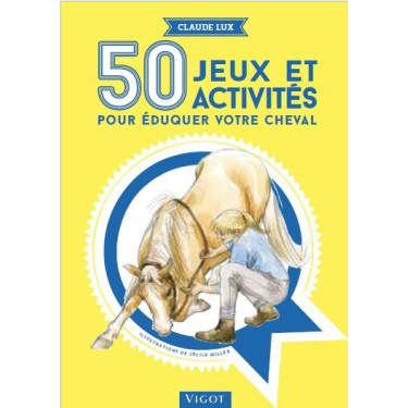 50 jogos e atividades para educar o seu cavalo